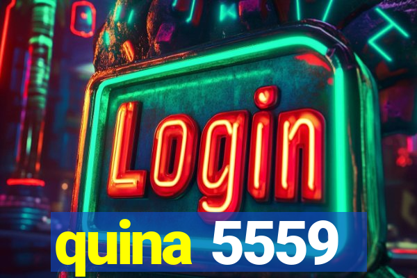 quina 5559